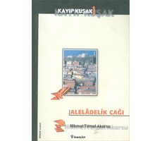 Aleladelik Çağı Kayıp Kuşak 1 - Hikmet Temel Akarsu - İnkılap Kitabevi