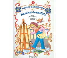 İyimser ile Gülümser 6 Müzeleri Gezmelisin - Mustafa Bülbül - İnkılap Kitabevi