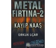 Metal Fırtına 2  Kayıp Naaş - Orkun Uçar - Altın Kitaplar