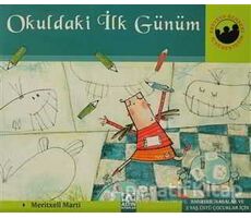 Okuldaki İlk Günüm - Meritxell Marti - Altın Kitaplar