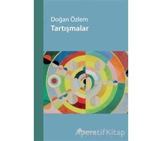 Tartışmalar - Doğan Özlem - Notos Kitap