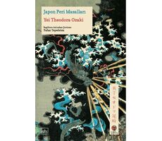 Japon Peri Masalları - Yei Theodora Ozaki - İthaki Yayınları