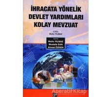 İhracata Yönelik Devlet Yardımları Kolay Mevzuat - Mustafa San - Gazi Kitabevi