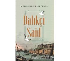 Balıkçı Said - Muhammed Marmaduke Pickthall - Vadi Yayınları