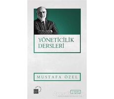 Yöneticilik Dersleri - Mustafa Özel - Küre Yayınları