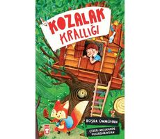 Kozalak Krallığı - Büşra Ümmühan Samancıoğlu - Timaş Çocuk