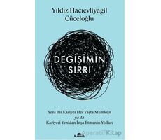 Değişimin Sırrı - Yıldız Hacıevliyagil Cüceloğlu - Kronik Kitap