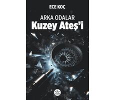 Arka Odalar - Kuzey Ateşi - Ece Koç - Elpis Yayınları