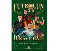 Futbolun Hikâye Hâli - Ufuk Kaan Karacan - Kronik Kitap