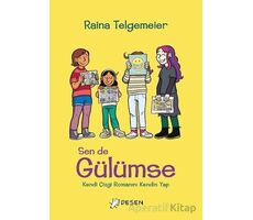 Sen De Gülümse - Raina Telgemeier - Desen Yayınları