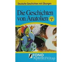 Die Geschichten von Anatolien - Kolektif - Fono Yayınları