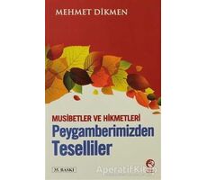 Peygamberimizden Teselliler - Mehmet Dikmen - Cihan Yayınları