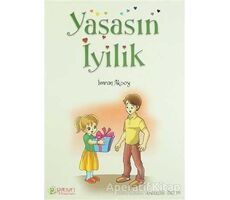 Yaşasın İyilik - İmran Aksoy - Pırıltı Kitapları - Erkam