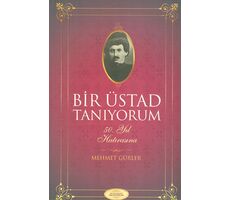 Bir Üstad Tanıyorum - Mehmet Gürler - Nureserler