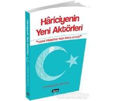 Hariciyenin Yeni Aktörleri - Cihangir İşbilir - İlmek Kitap