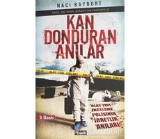 Kan Donduran Anılar - Naci Bayburt - İlmek Kitap