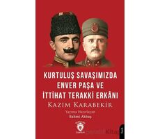 Kurtuluş Savaşımızda Enver Paşa ve İttihat Terakki Erkanı - Kazım Karabekir - Dorlion Yayınları