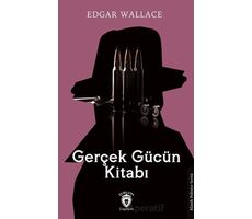 Gerçek Gücün Kitabı - Edgar Wallace - Dorlion Yayınları