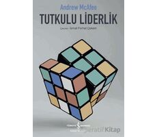 Tutkulu Liderlik - Andrew Mcafee - İş Bankası Kültür Yayınları