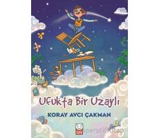 Ufukta Bir Uzaylı - Koray Avcı Çakman - Kırmızı Kedi Çocuk