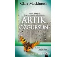 Artık Özgürsün - Clare Mackintosh - Altın Kitaplar