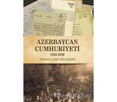 Azerbaycan Cumhuriyeti (1918-1920) - Qiyas Şükürov - Teas Press - Misyon Kitapları