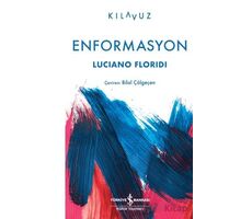 Enformasyon - Luciano Floridi - İş Bankası Kültür Yayınları