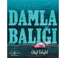 Damla Balığı - Olaf Falafel - İş Bankası Kültür Yayınları