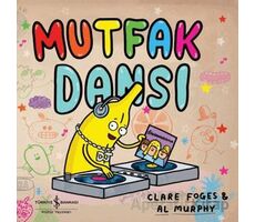 Mutfak Dansı - Clare Foges - İş Bankası Kültür Yayınları