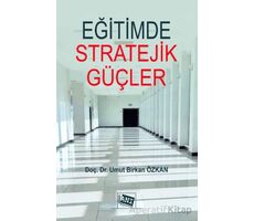 Eğitimde Stratejik Güçler: Psikolojik Harp Tekniklerinin ve İstihbarat Servislerinin Eğitime Etkiler