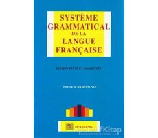 Systeme Grammatical de la Langue Française - Hamit Sunel - Pelikan Tıp Teknik Yayıncılık