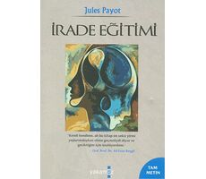 İrade Terbiyesi - Jules Payot - Yakamoz Yayınevi