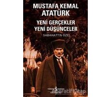 Mustafa Kemal Atatürk - Sabahattin Özel - İş Bankası Kültür Yayınları