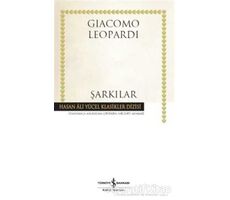 Şarkılar - Giacomo Leopardi - İş Bankası Kültür Yayınları