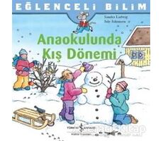 Anaokulunda Kış Dönemi - Eğlenceli Bilim - Sandra Ladwig - İş Bankası Kültür Yayınları