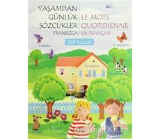 Yaşamdan Günlük Sözcükler Fransızca / Le Mots Quotidienne En Français  (500 Sözcük)