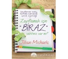 Zayıflamak İçin Biraz Vaktiniz Var mı? - Jillian Michaels - Martı Yayınları