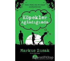 Köpekler Ağladığında - Markus Zusak - Martı Yayınları