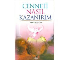 Cenneti Nasıl Kazanırım - Hakan Üzüm - Alya Yayınları