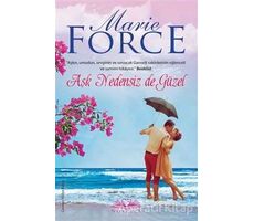 Aşk Nedensiz de Güzel - Marie Force - Novella