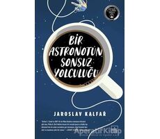 Bir Astronotun Sonsuz Yolculuğu - Jaroslav Kalfar - İthaki Yayınları