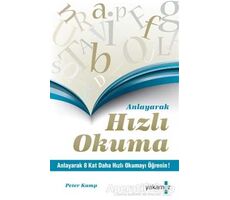 Anlayarak Hızlı Okuma - Peter Kump - Yakamoz Yayınevi