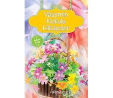 Yasemin Kokulu Hikayeler (Kokulu Kitap) - Ender H. Derince - Yakamoz Yayınevi