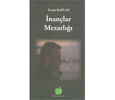 İnançlar Mezarlığı - Ercan Kaplan - Yeşil Elma Yayıncılık