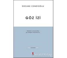 Göz İzi - Dücane Cündioğlu - Kapı Yayınları