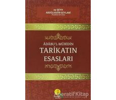 Tarikatın Esasları - eş-Şeyh Abdülkadir Geylani - Medine Yayınları