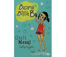 Gizli Mesaj - Bıcırık Billie B - Sally Rippin - 1001 Çiçek Kitaplar