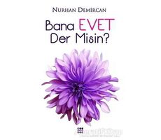 Bana Evet Der Misin? - Nurhan Demircan - Dokuz Yayınları