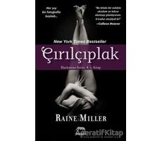 Blackstone Serisi 1. Kitap: Çırılçıplak - Raine Miller - Yabancı Yayınları