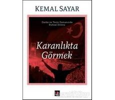 Karanlıkta Görmek - Kemal Sayar - Kapı Yayınları